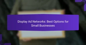 Display Ad Networks: Best Options for Small Businesses